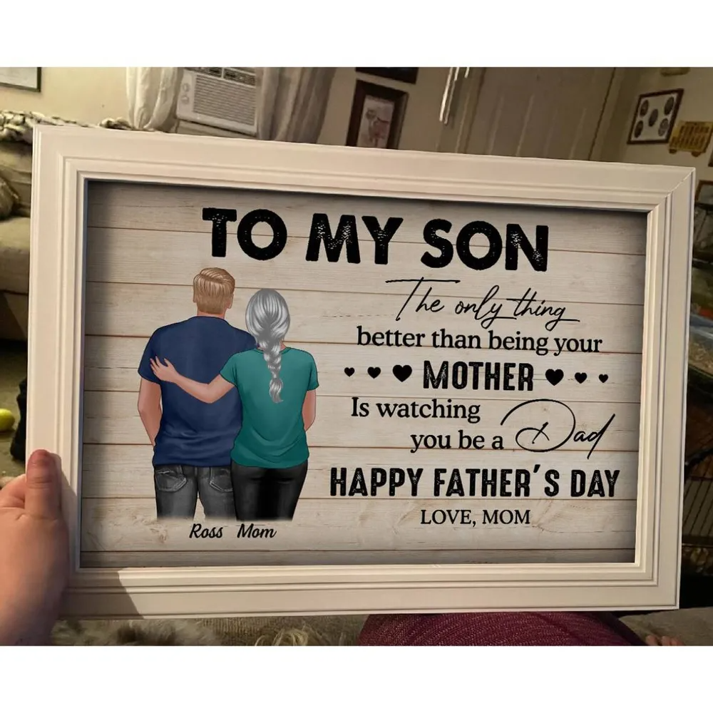 From Mom To Son Happy Father&#39;s Day Personalized Poster, Heartfelt Father&#39;s Day Gift For Son