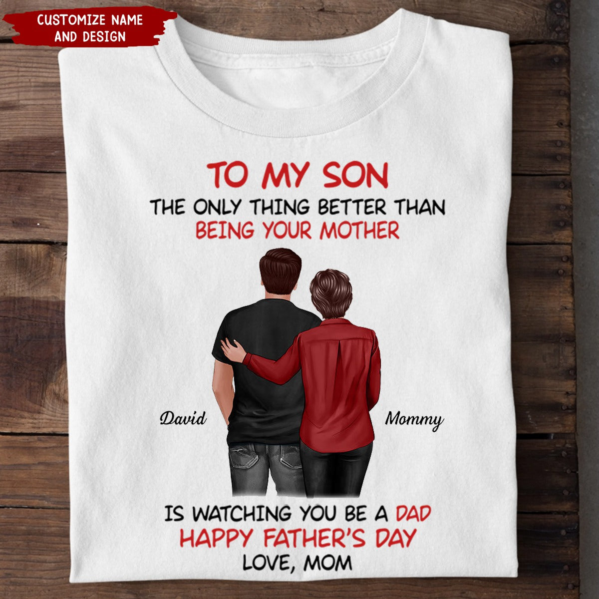 From Mom To Son Happy Father&#39;s Day Personalized Shirt, Heartfelt Father&#39;s Day Gift For Son