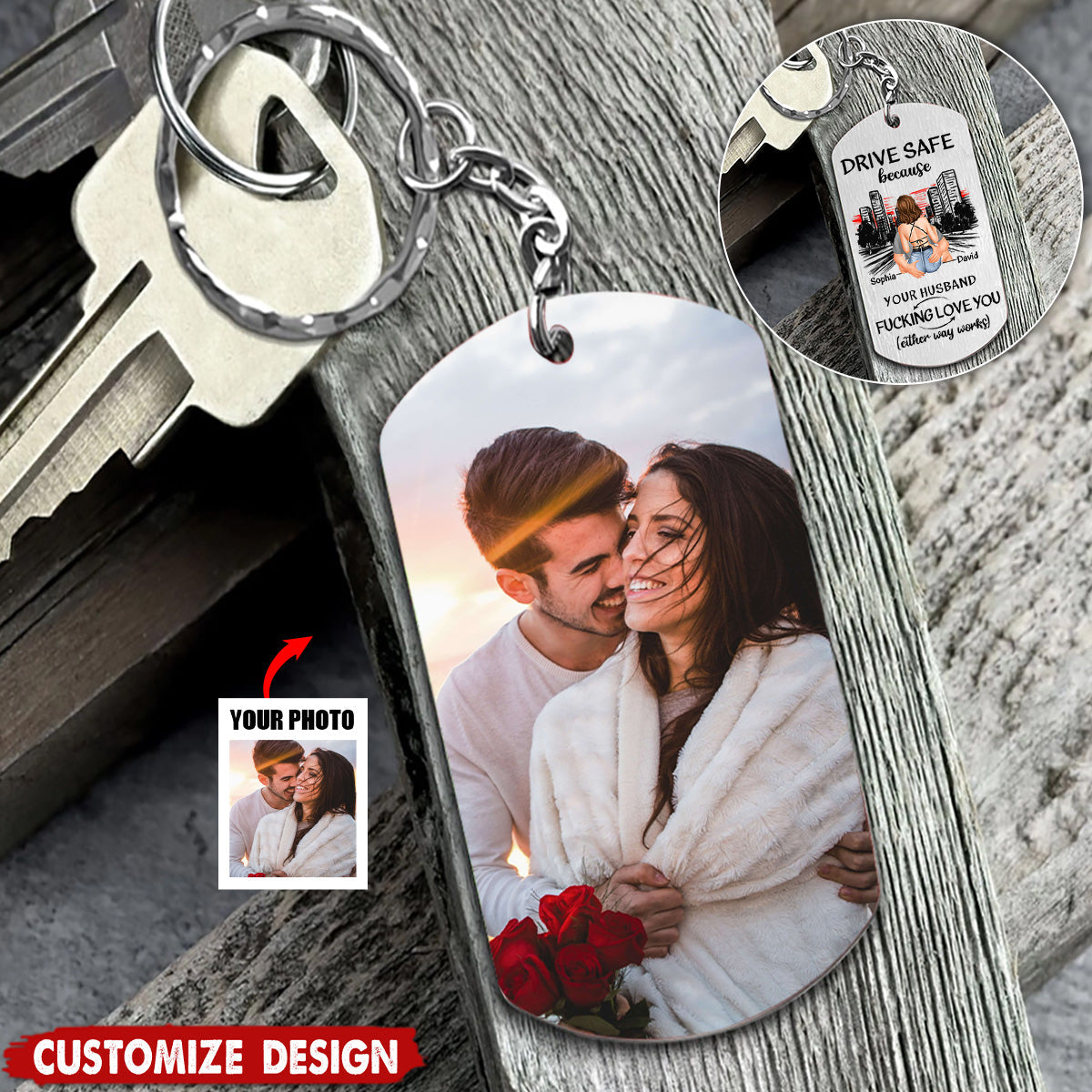 Drive Safe Because Your Wife Love You - Personalized Stainless Steel Keychain